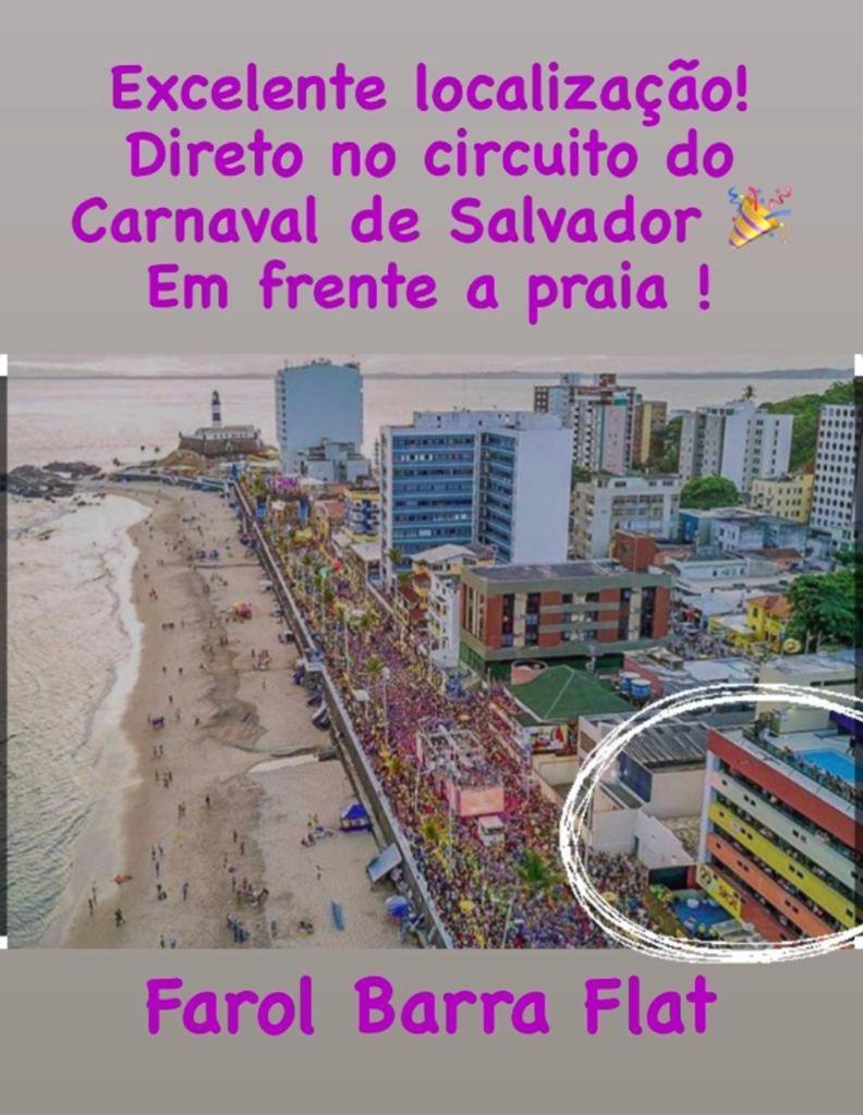 Belissimo Flat Direto Na Praia Da Barra - Flat Beira Mar No Circuito Do Carnaval Салвадор Екстер'єр фото